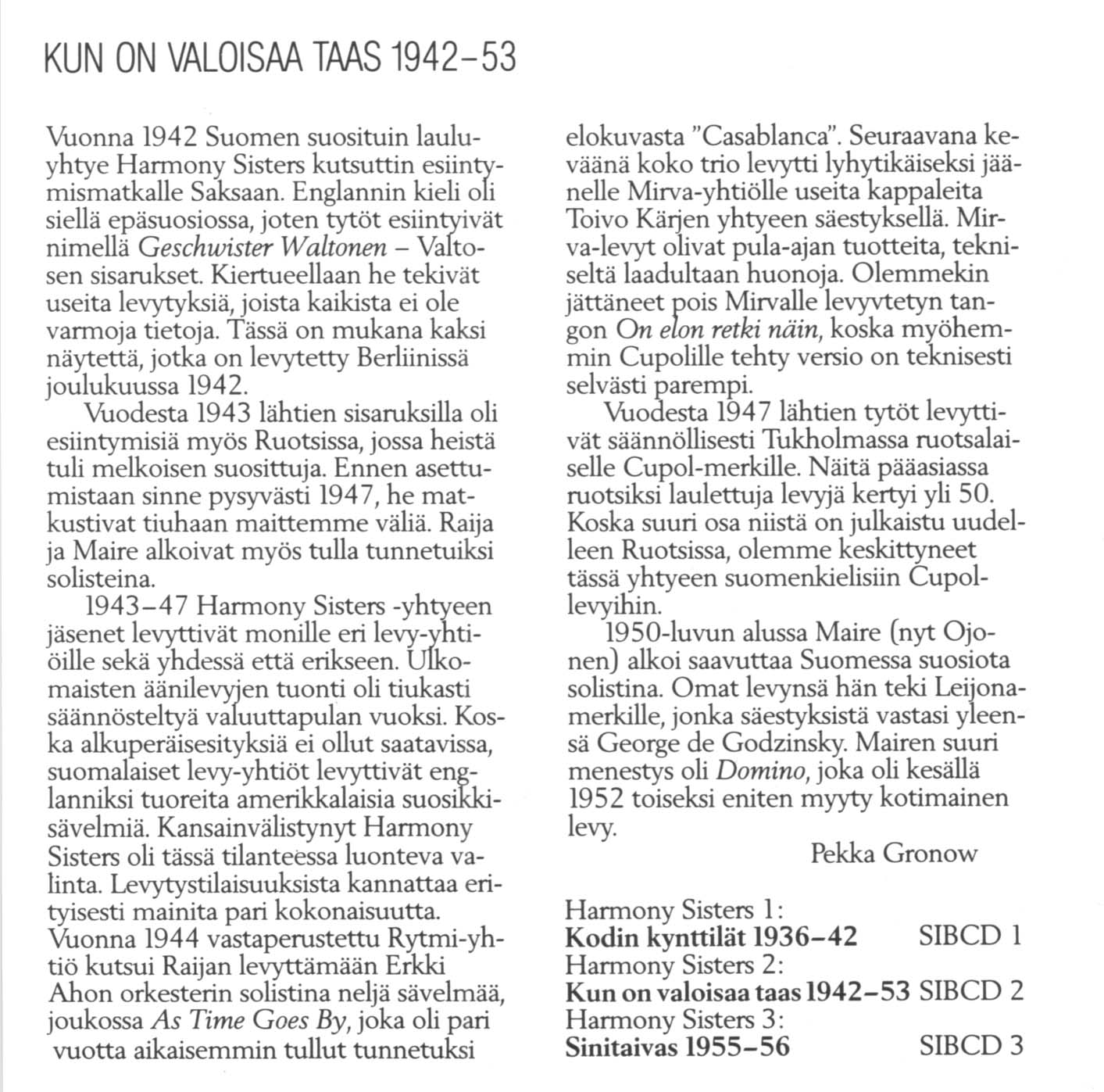 Kun on valoisaa taas 1942-1953 - Inlay